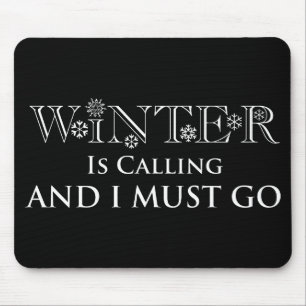 Mousepad O Inverno Está Ligando E Eu Tenho Que Ir