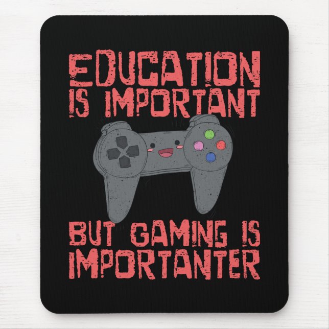 Mousepad O jogo é Importanter do que a educação - Gamer (Frente)