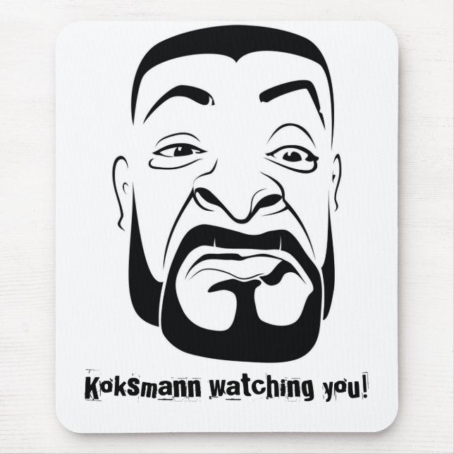 Mousepad O Koksmann Está Observando Você! (Frente)