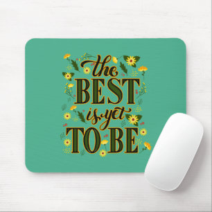 Mousepad O melhor ainda é ser motivacional