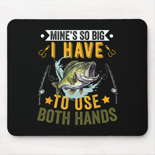 Mousepad O meu é tão grande que preciso usar duas mãos Fish (Frente)