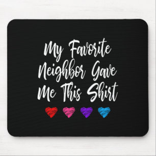 Mousepad O Meu Vizinho Favorito Deu-Me Esta Diversão