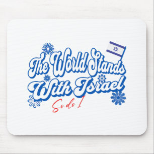 Mousepad O Mundo Está Com Israel, E Israel Também.
