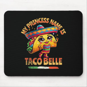 Mousepad O Nome Da Minha Princesa É Taco Belle - Amante De