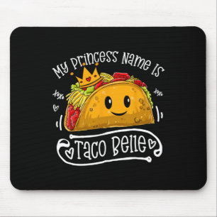 Mousepad O Nome Da Minha Princesa É Taco Belle Piada Engraç