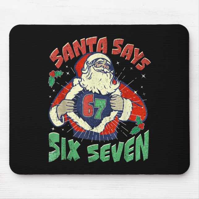 Mousepad O Papai Noel Diz Doente Sete 67 Seis Sete Meme Ten (Frente)