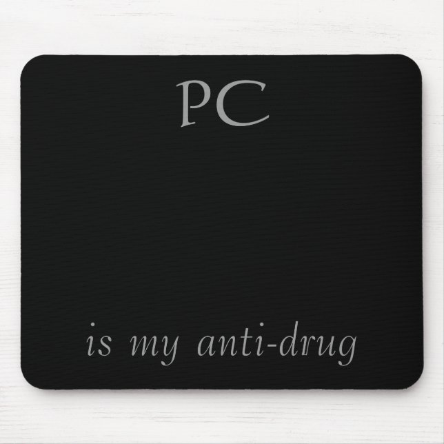 Mousepad O PC, é meu antinarcótico (Frente)