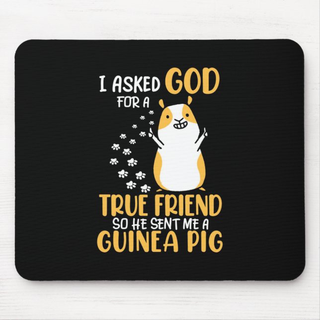 Mousepad O Porco Da Guiné É Verdadeiro Amigo. (Frente)