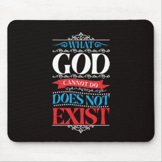 Mousepad O Que Deus Não Pode Fazer Não Existe