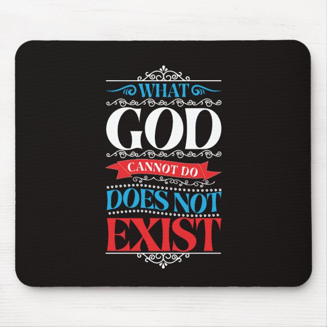 Mousepad O Que Deus Não Pode Fazer Não Existe (Frente)