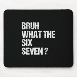 Mousepad O Que O Bruh 67 Meme Engraçado Seis Sete Geração A