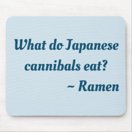 Mousepad O que os canibais japoneses comem? Ramen do rato
