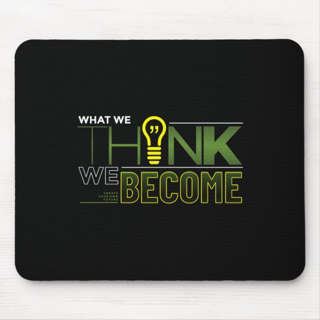 Mousepad O Que Pensamos Que Nos Tornamos Autocolantes (Frente)