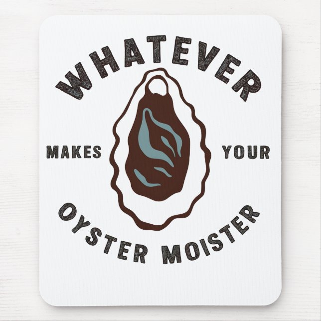 Mousepad O Que Torna A Sua Ostra Mais Engraçada SeaFood (Frente)