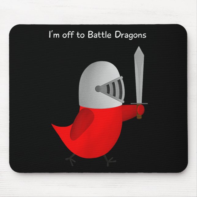 Mousepad O Sammy Bird - Estou indo batalhar contra dragões  (Frente)