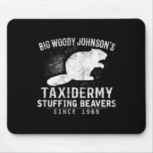 Mousepad O taxidermia do Big Woody Johnson, Beavers