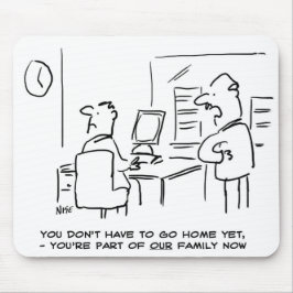 Mousepad O trabalhador disse que agora faz parte da família