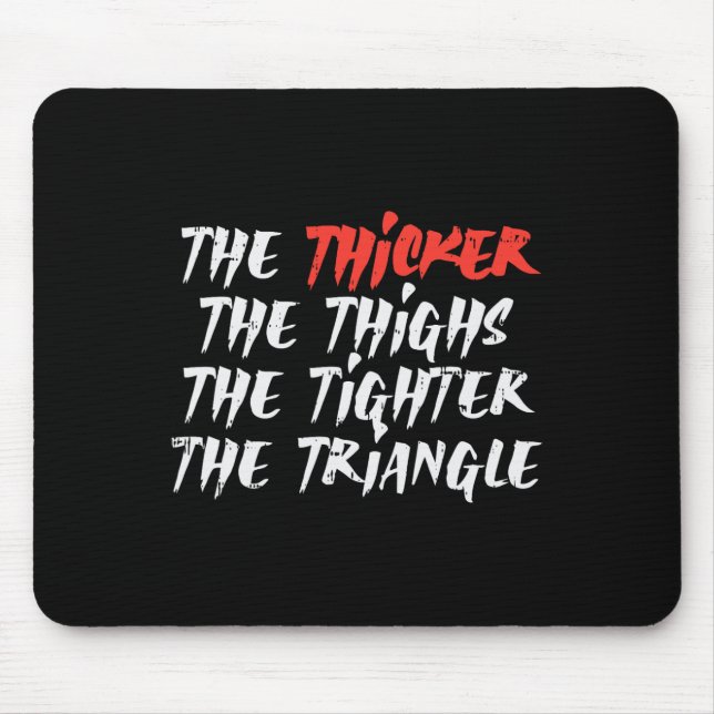 Mousepad O Triângulo Mais Espesso Das Coxas Mais Apertada B (Frente)