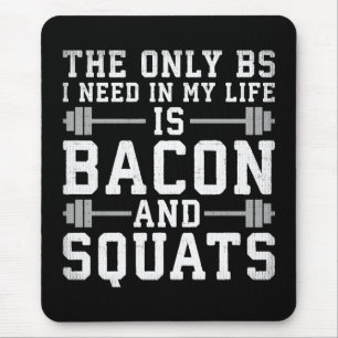 Mousepad O único BS de que preciso é bacon e quadrilha - gi