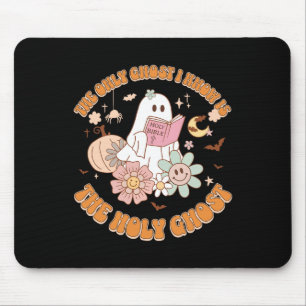 Mousepad O Único Fantasma Que Conheço É O Santo Espírito En