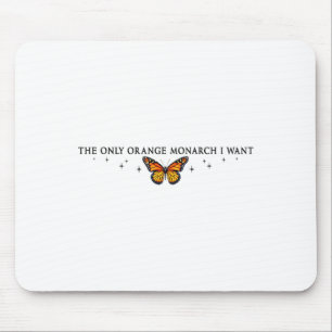 Mousepad O Único Monarca Laranja Que Quero, Borboleta Monar