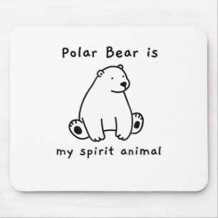 Mousepad O Urso Polar Bonito É Meu Urso Animal Espírito.