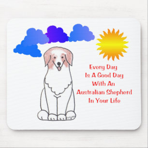 Mousepad O vermelho australiano do pastor cada dia é um bo
