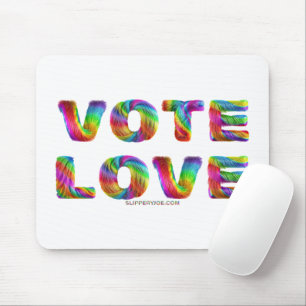Mousepad O voto de SlipperyJoe ama igualdade presentes de o
