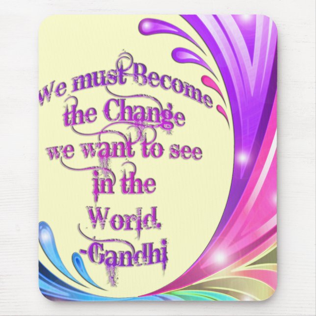 Mousepad o *We deve transformar-se as citações de Change*- (Frente)