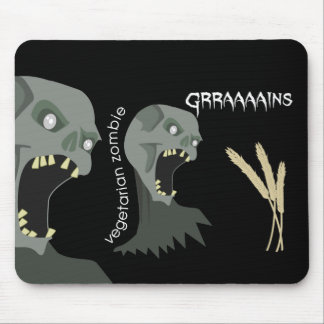 Mousepad O zombi do vegetariano quer Graaaains!