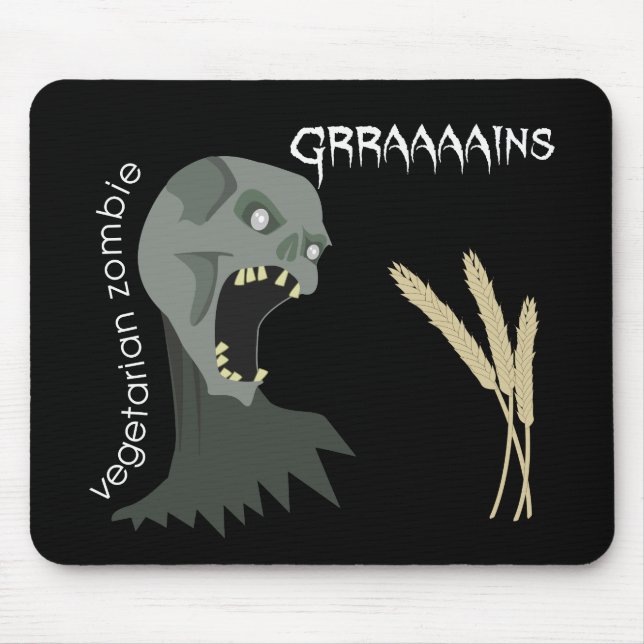 Mousepad O zombi do vegetariano quer Graaaains! (Frente)