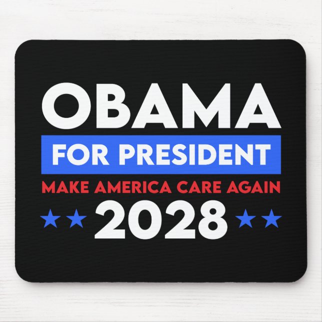 Mousepad Obama Para O Presidente 2028 Torne A América Mais  (Frente)