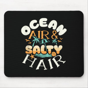 Mousepad Ocean Air Amp Salty Hair Beach Summer Vacations Fu