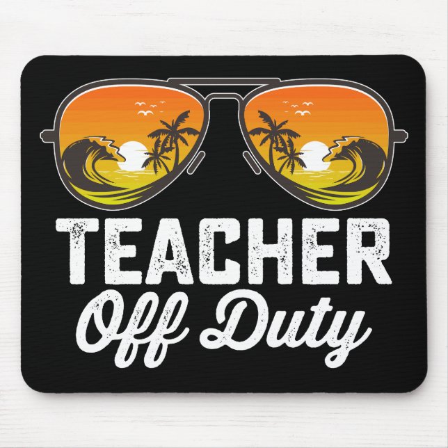 Mousepad Óculos de Sol de Professor Fora de Serviço no Últi (Frente)