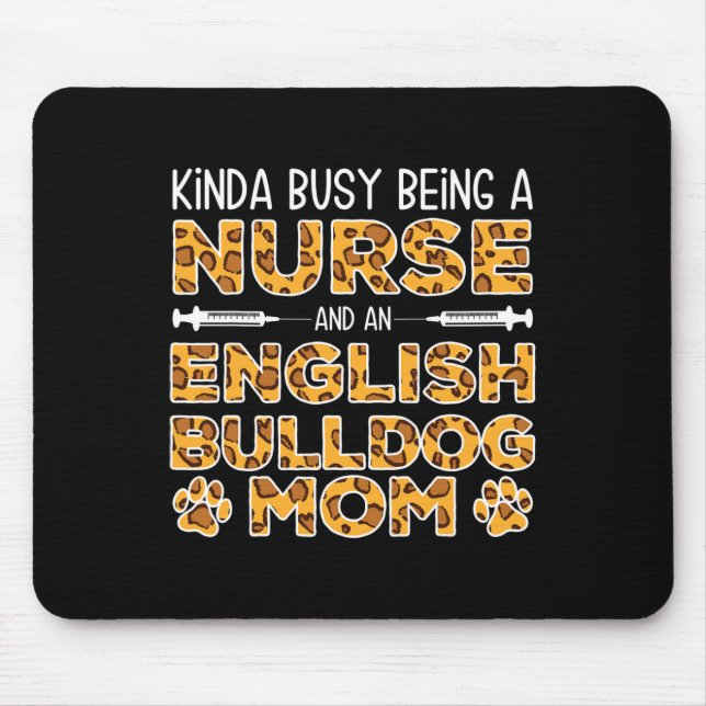 Mousepad Ocupado Sendo Enfermeira Cachorro Mãe - Cachorro I (Frente)