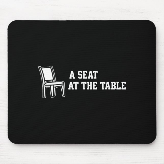 Mousepad Ocupe um lugar à mesa (Frente)