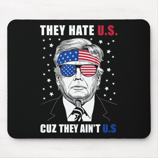 Mousepad Odeiem-nos Porque Não São Nós Donald Trump 4 de Ju (Frente)