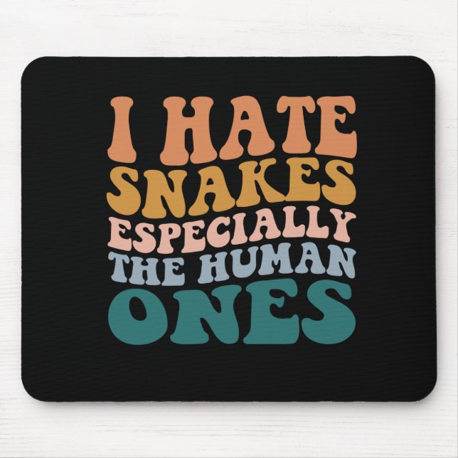 Mousepad Odeio Cobras Especialmente Os Humanos Engraçados (Frente)