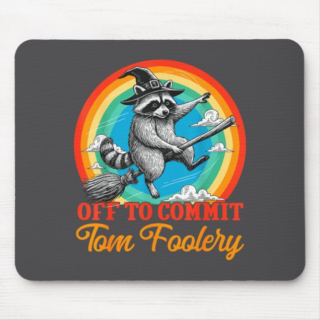Mousepad Off To Commit Tom Foolery Raccoon Funny Retro Desi (Frente)