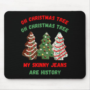 Mousepad Oh Árvore de Natal Meu Jeans Skinny Está Fora de M