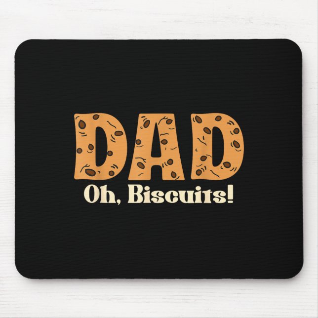 Mousepad Oh Biscuits Funny Jokes Sarcastic Quote Dad Funny  (Frente)