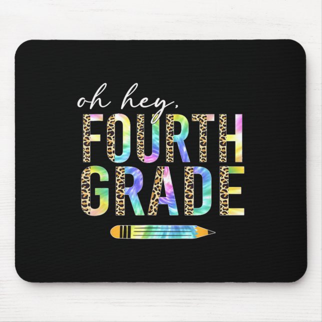 Mousepad Oh Olá Aluno Da Quarta Série De Volta À Escola 4ª  (Frente)