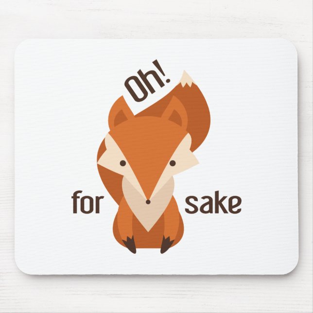 Mousepad Oh Para Fox Sake (Frente)