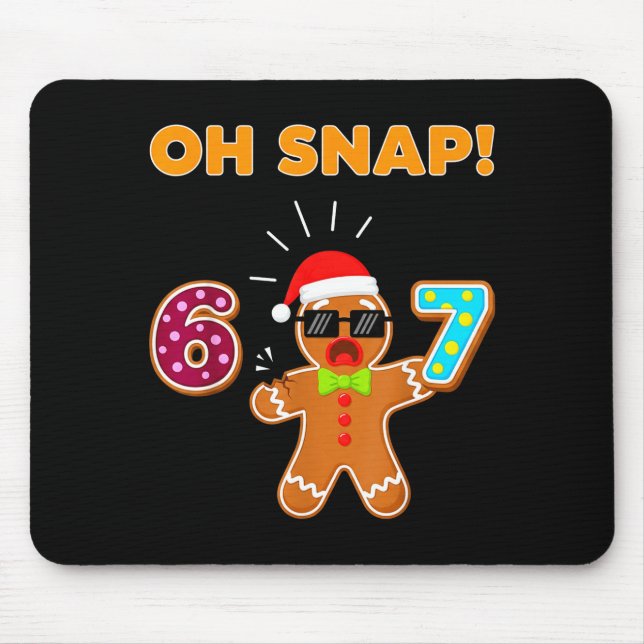 Mousepad Oh Snap 67 Seis Sete Meme Homem de Biscoito Engraç (Frente)