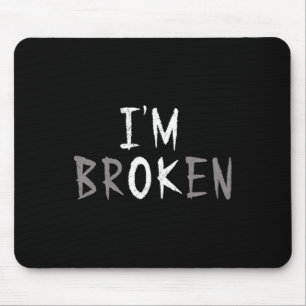 Mousepad Ok, eu sou uma Doença Invisível Quebrada Saúde Men