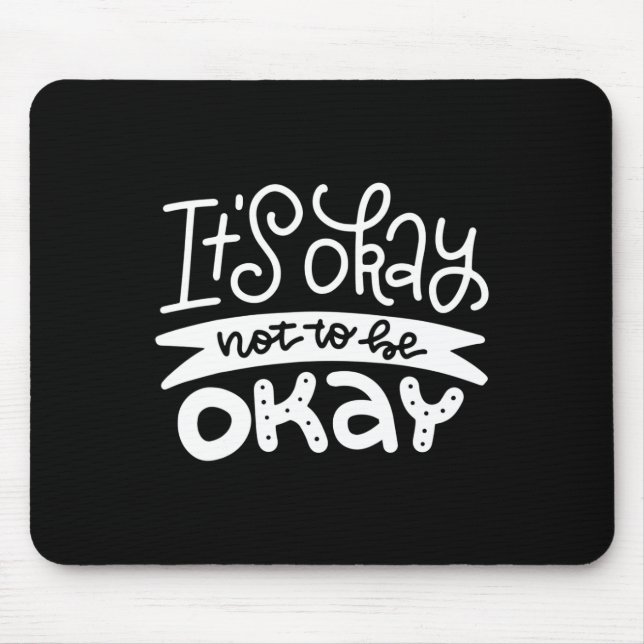 Mousepad Ok, Para Não Estar Bem, Awarenes Suicidas Na Saúde (Frente)