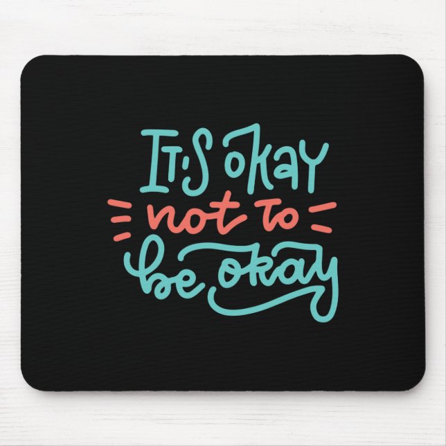 Mousepad Ok, Para Não Estar Bem Na Consciência Da Saúde Men (Frente)