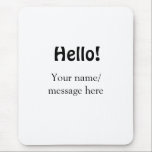 Mousepad Olá adicionar mensagem de nome simples item de neg<br><div class="desc">Design</div>