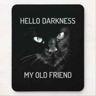 Mousepad Olá Escuridão Meu Velho Gato Amigo - V2 - Gritante