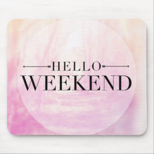 Mousepad Olá! fim de semana
